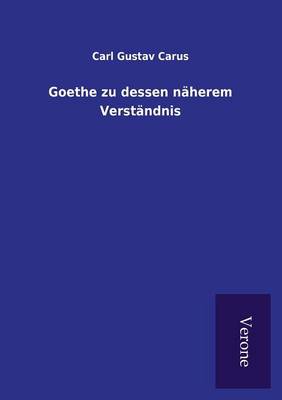 Book cover for Goethe zu dessen näherem Verständnis