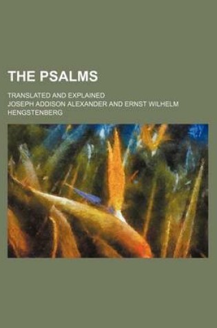 Cover of The Psalms (Volume 3); Translated and Explained