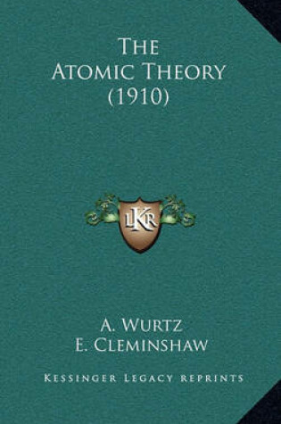 Cover of The Atomic Theory (1910)