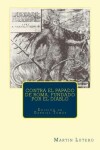 Book cover for Contra el papado de Roma, fundado por el diablo