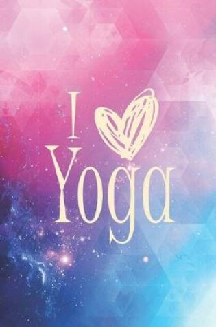 Cover of I Love Yoga - Yoga Journal