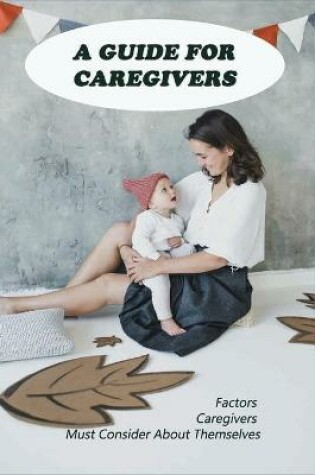 Cover of A Guide For Caregivers