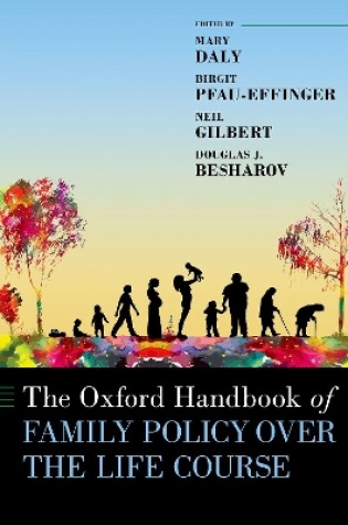 Cover of The Oxford Handbook of Family Policy Over The Life Course