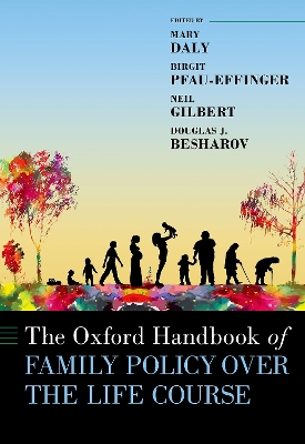 Book cover for The Oxford Handbook of Family Policy Over The Life Course