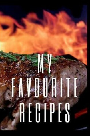 Cover of My Favourite Recipes