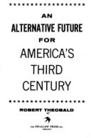 Cover of Alternative Future for America's Third Century