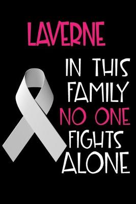 Book cover for LAVERNE In This Family No One Fights Alone