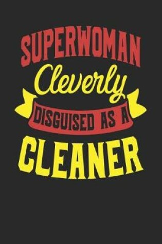 Cover of Superwoman Cleverly Disguised As A Cleaner