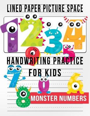 Book cover for Monster Numbers Lined Paper with Picture Space for Handwriting Practice
