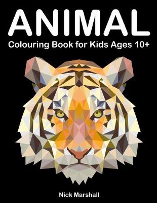 Book cover for Animal Colouring Book for Kids Ages 10+