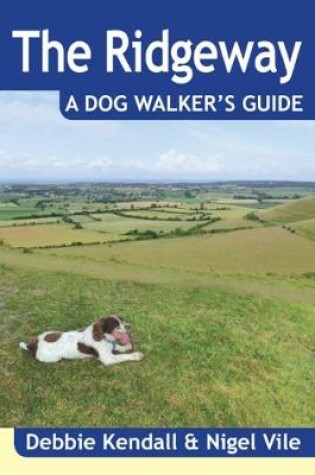 Cover of The Ridgeway a Dog Walker's Guide