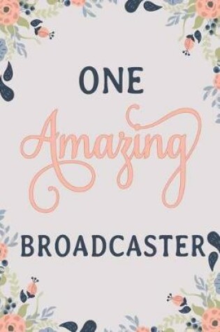 Cover of One Amazing Broadcaster