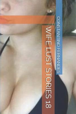 Cover of Wife Lust Stories 18