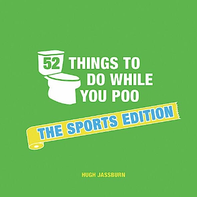 Book cover for 52 Things to Do While You Poo