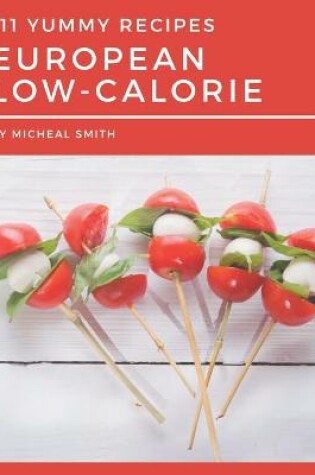 Cover of 111 Yummy European Low-Calorie Recipes