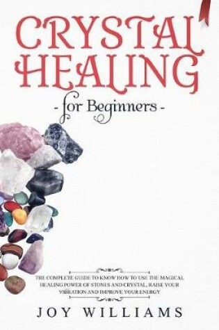 Cover of Crystal Healing for Beginners