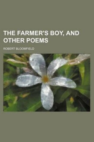 Cover of The Farmer's Boy, and Other Poems