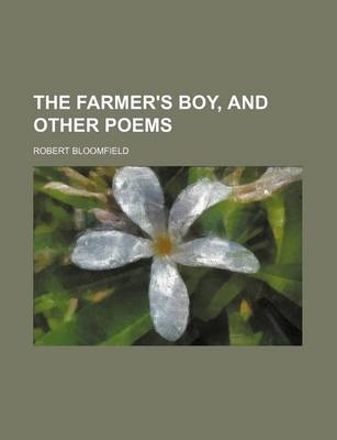 Book cover for The Farmer's Boy, and Other Poems