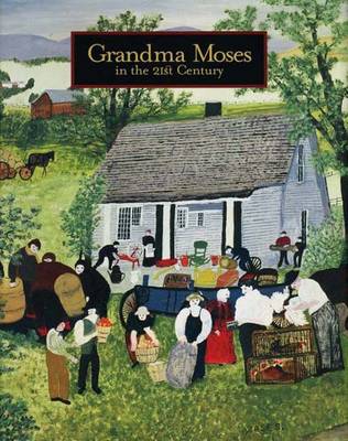 Book cover for Grandma Moses in the 21st Century