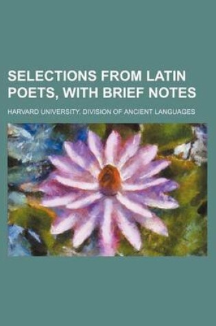 Cover of Selections from Latin Poets, with Brief Notes