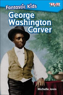 Cover of Fantastic Kids: George Washington Carver