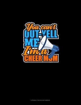 Book cover for You Can't Out-Yell Me I'm A Cheer Mom