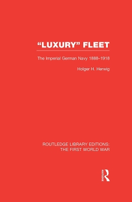 Cover of 'Luxury' Fleet: (RLE The First World War)