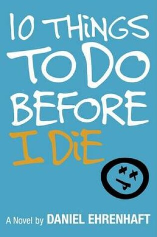 Cover of 10 Things to Do Before I Die