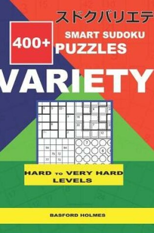 Cover of Smart Sudoku 400+ puzzles VARIETY ( Hard to Very Hard levels)