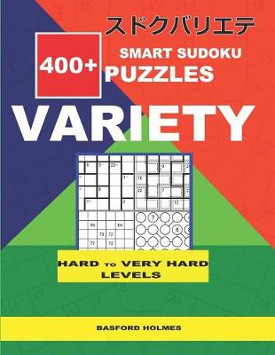 Book cover for Smart Sudoku 400+ puzzles VARIETY ( Hard to Very Hard levels)