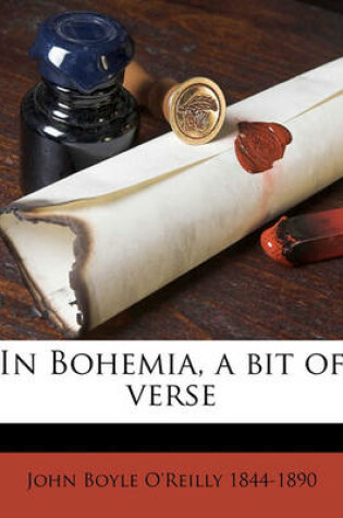 Cover of In Bohemia, a Bit of Verse