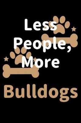 Book cover for Less People, More Bulldogs