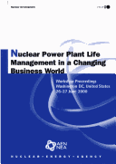 Book cover for Nuclear Development Nuclear Power Plant Life Management in a Changing Business World: Workshop Proceedings, Washington DC, United States 26-27 June 2000