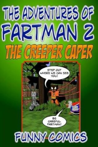 Cover of The Adventures Of Fart Man - The Creeper Caper
