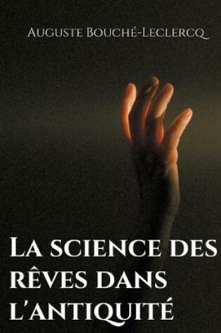 Cover of La science des reves dans l'antiquite