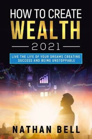 Cover of How to Create Wealth 2021