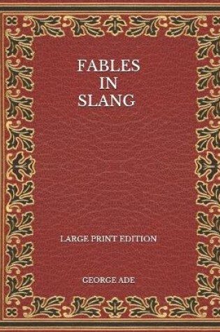 Cover of Fables in Slang - Large Print Edition