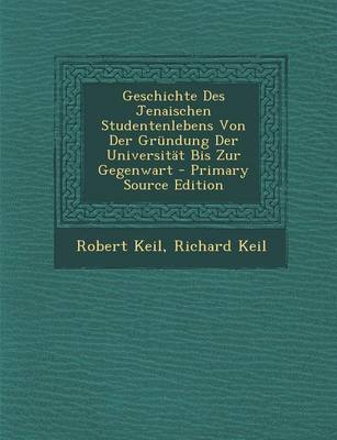 Book cover for Geschichte Des Jenaischen Studentenlebens Von Der Grundung Der Universitat Bis Zur Gegenwart