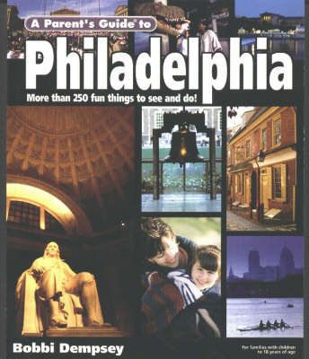 Book cover for Parent's Guide to Philadelphia