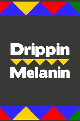 Book cover for Drippin Melanin