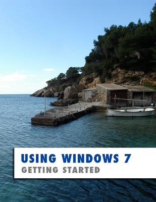 Book cover for Using Windows 7: Getting Started