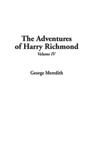 Cover of The Adventures of Harry Richmond, V4