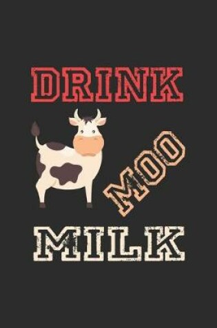 Cover of Drink Moo Milk