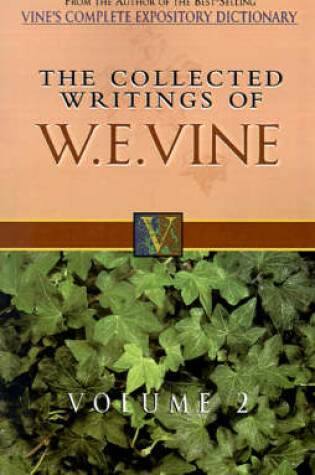 Cover of The Collected Writings of W.E. Vine, Volume 2