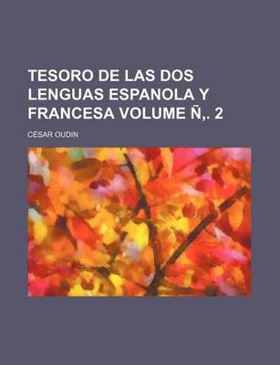 Book cover for Tesoro de Las DOS Lenguas Espanola y Francesa Volume N . 2