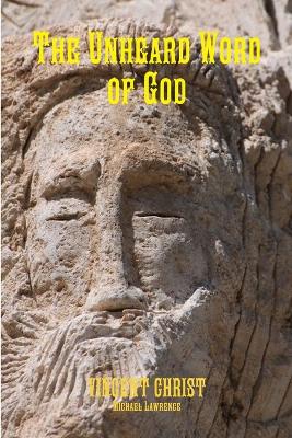 Book cover for The Unheard Word of God