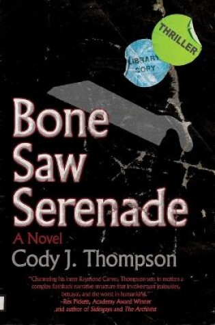 Cover of Bone Saw Serenade