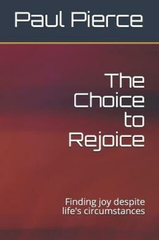 Cover of The Choice to Rejoice