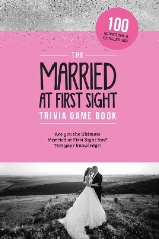 Cover of The Married at First Sight Game Book