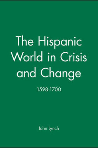 Cover of The Hispanic World in Crisis and Change